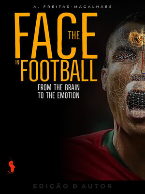 cover image of The Face of Football--From the Brain to the Emotion